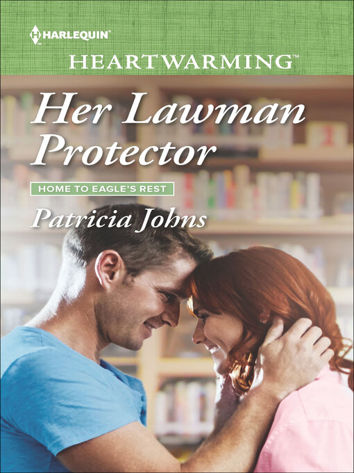 Title details for Her Lawman Protector by Patricia Johns - Available